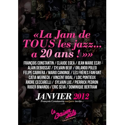 « La Jam de Tous les jazz… a 20 ans ! » Jam Session
François CONSTANTIN invite Pierrick PEDRON 
