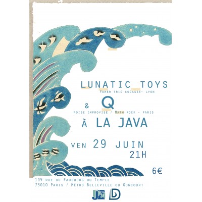 LUNATIC TOYS + Q - Photo : La Java