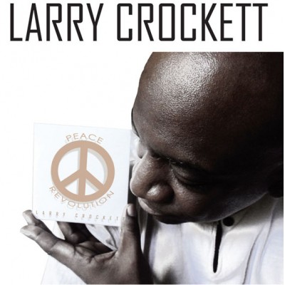 Larry CROCKETT fait sa « Peace Revolution »