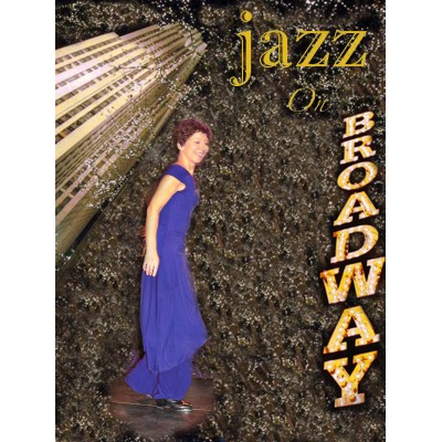 PATRICIA GREGOIRE Jazz on Broadway.