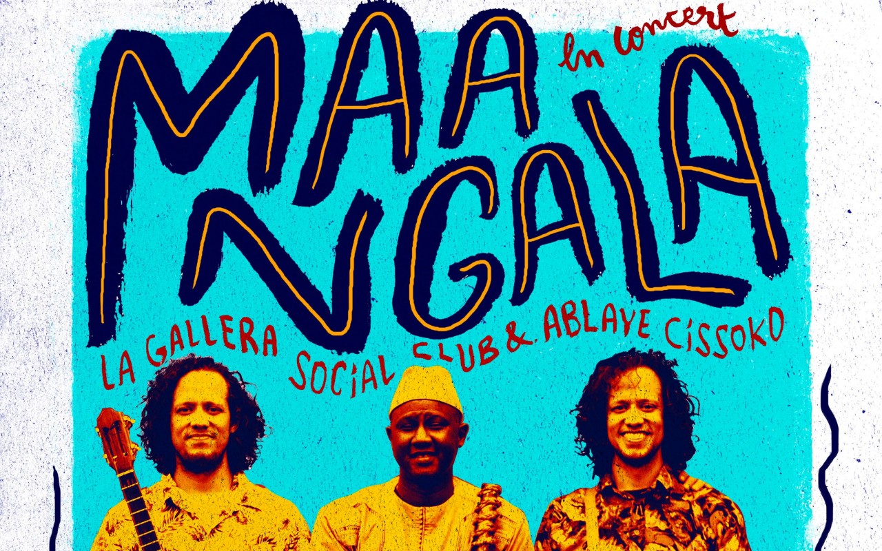 Maa'ngala - Ablaye Cissoko & La Gallera Social Club