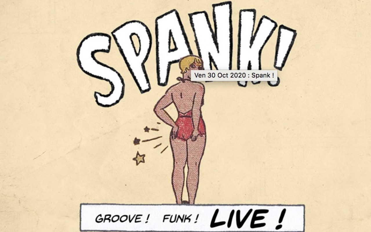 Spank, Friday October, 30th 2020 - 6:00 PM @ New Morning, Concert