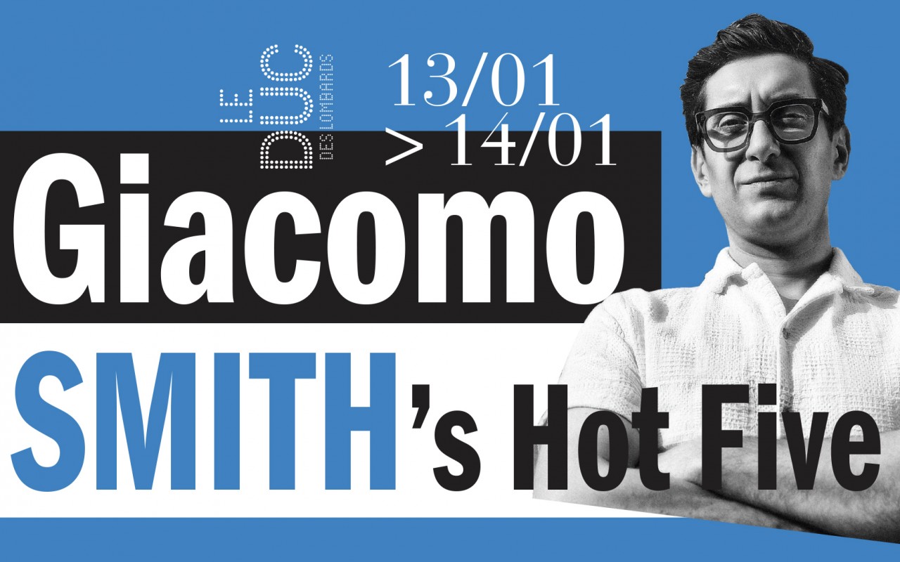 Giacomo Smith’S Hot Five | Saturday January, 14th 2023 - 10:00 PM @ Duc ...