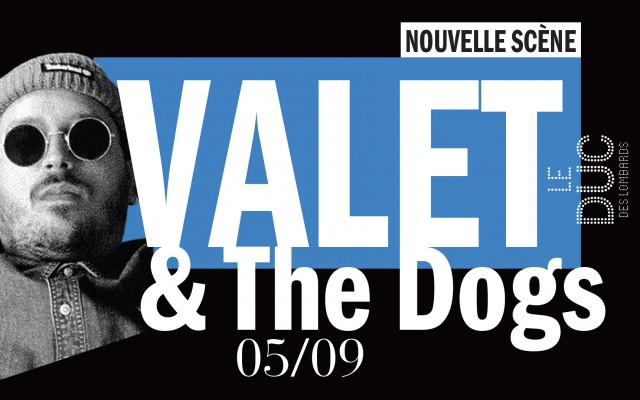 Valet & the dogs #lanouvellescene