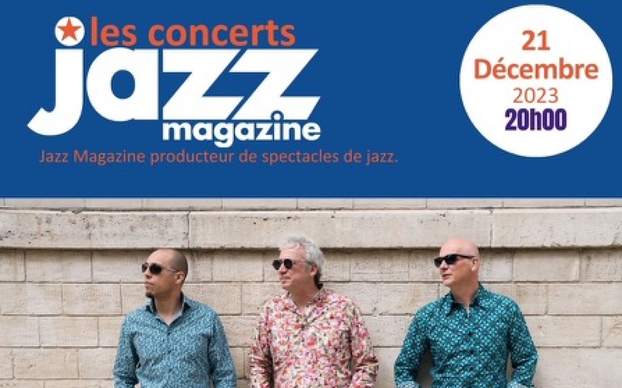 LAURENT DE WILDE TRIO - LES CONCERTS JAZZ MAGAZINE