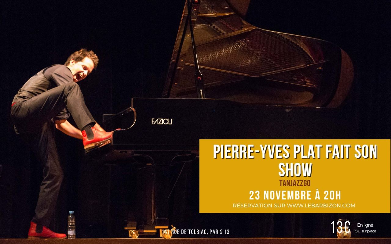 PIERRE-YVES PLAT FAIT SON SHOW