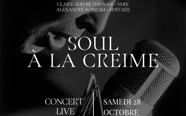 Soul à La Creime - with Claire-Sophie Dagnan and Alexandre Koneski