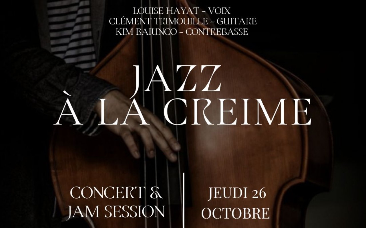 Jazz à la Creime - with jam session - Louise Hayat, Clément Trimouille, and Kim Baiunco