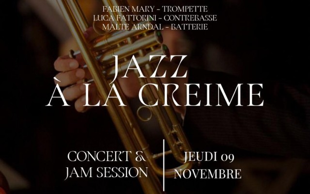 Jazz à La Creime - Avec Jam Session - avec Fabien Mary, Luca Fattorini et Malte Arndal