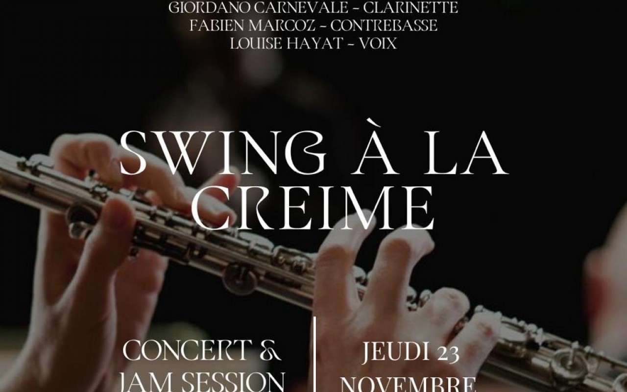 Swing à la Creime - with Jam Session - with Giordano Carnevale, Fabien Marcoz, and Louise Hayat