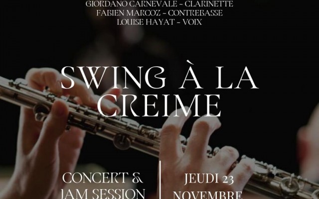 Swing à La Creime - Avec Jam Session - avec Giordano Carnevale, Fabien Marcoz et Louise Hayat