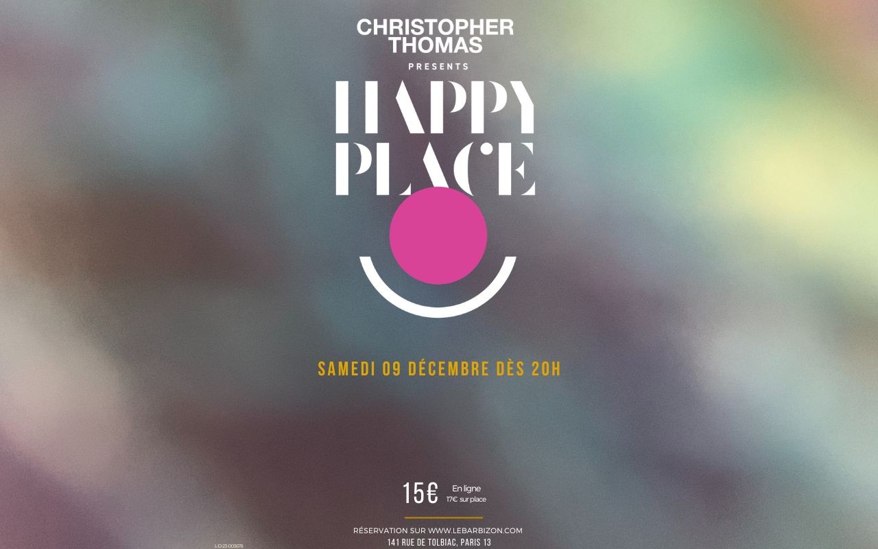 CHRISTOPHER THOMAS PRESENT HAPPY PLACE