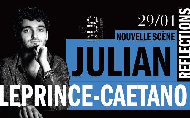 Julian Leprince-Caetano #lanouvellescène - Reflections 