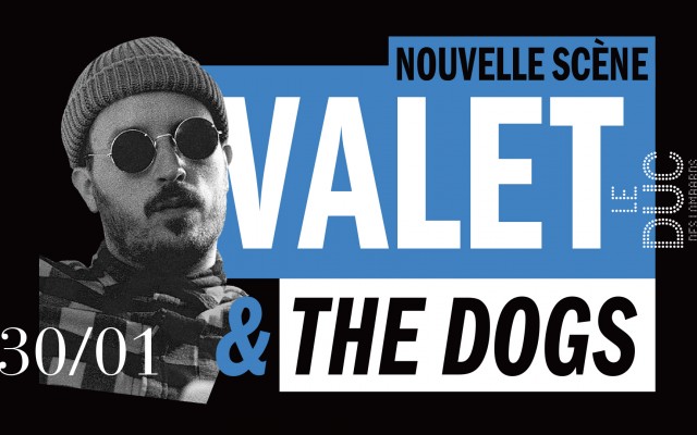 Valet & The Dogs #lanouvellescène