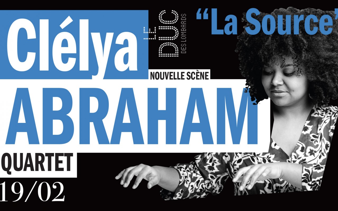 Clélya Abraham Quartet #Lanouvellescène - « La Source »