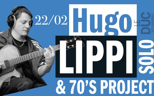 Hugo Lippi Solo & 70s Project