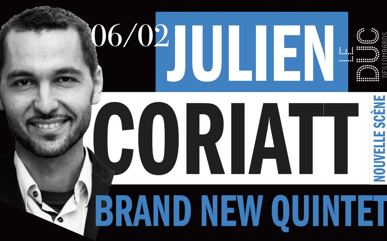 Julien Coriatt Brand New Quintet #lanouvellescène