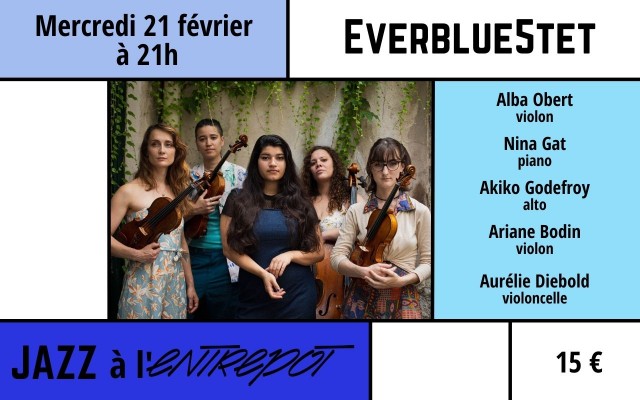 EVERBLUE 5TET - jazz & musique de chambre