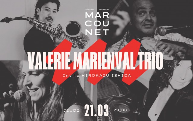 VALERIE MARIENVAL TRIO INVITE HIROKAZU ISHIDA