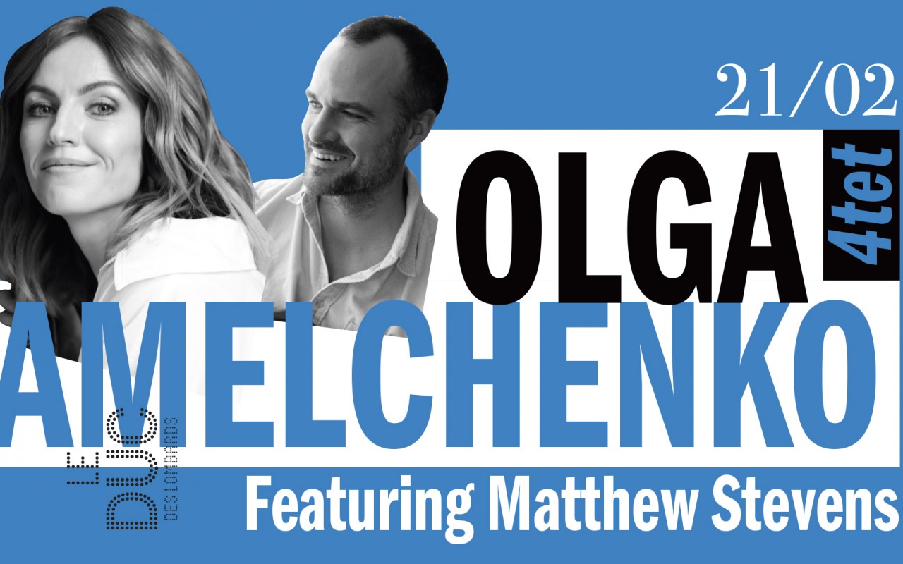 Olga Amelchenko Quartet Featuring Matthew Stevens