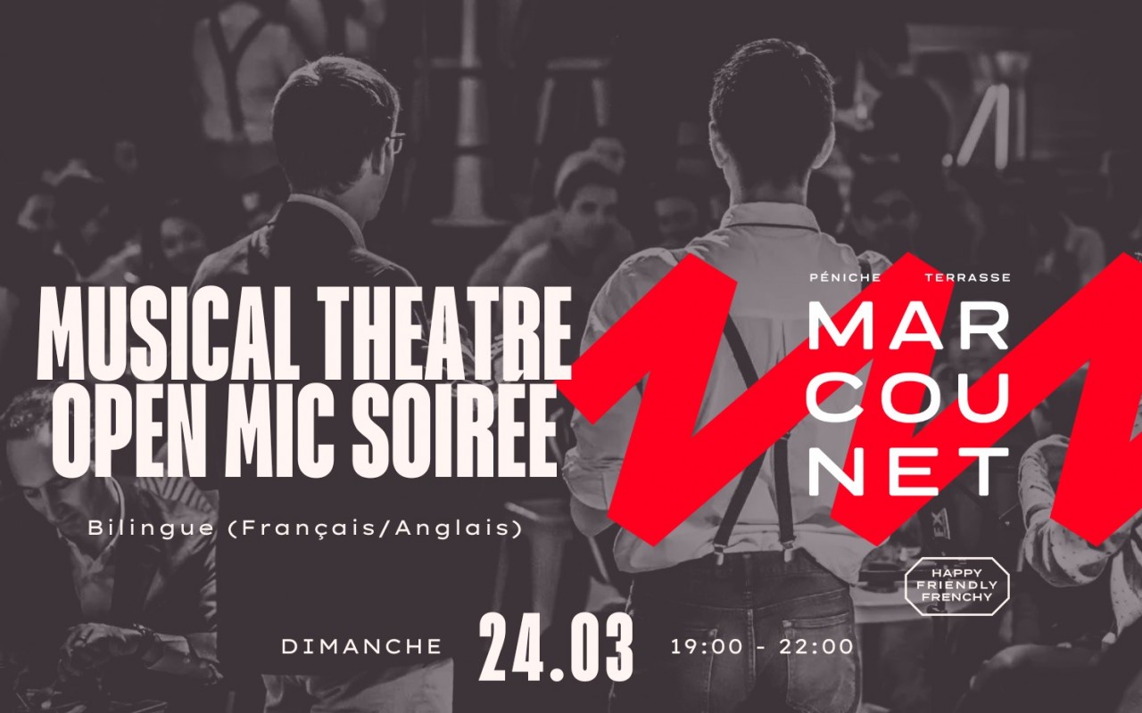 MUSICAL THEATRE OPEN MIC SOIRÉE BILINGUE (FRANÇAIS