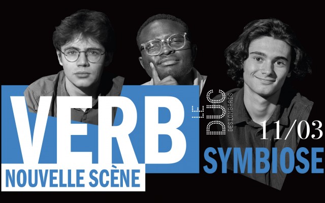 VERB 'Symbiose' #LaNouvelleScène