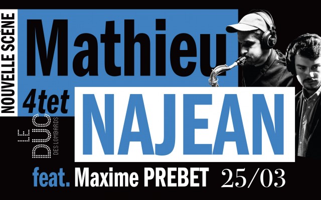 Mathieu Najean Quartet feat. Maxime Prebet - #LaNouvelleScène