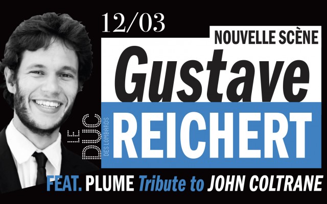 Gustave Reichert Feat. Plume - Tribute to John Coltrane #LaNouvelleScène