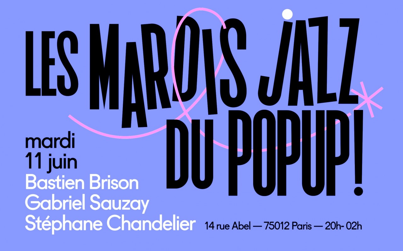 Mardi Jazz! Brison, Sauzay, Chandelier - BASTIEN BRISON, GABRIEL SAUZAY, STÉPHANE CHANDELIER