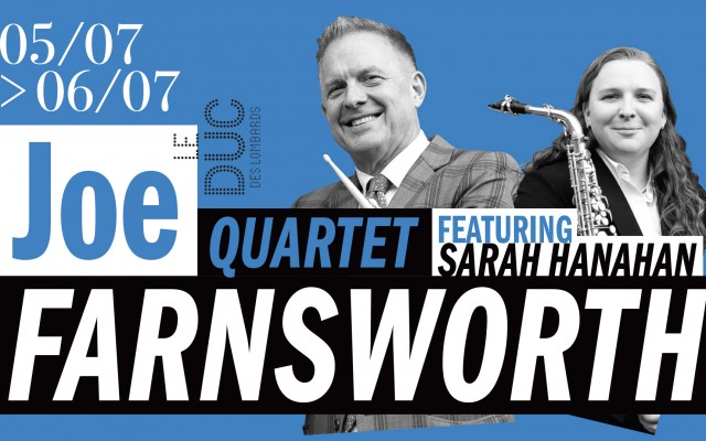 Joe Farnsworth Quartet Featuring Sarah Hanahan