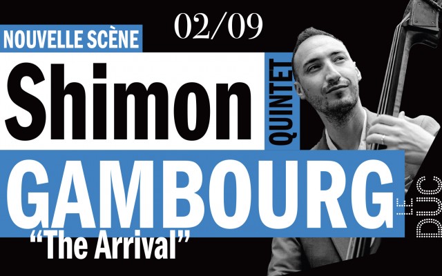 Shimon Gambourg Quintet "The Arrival" - #LaNouvelleScène