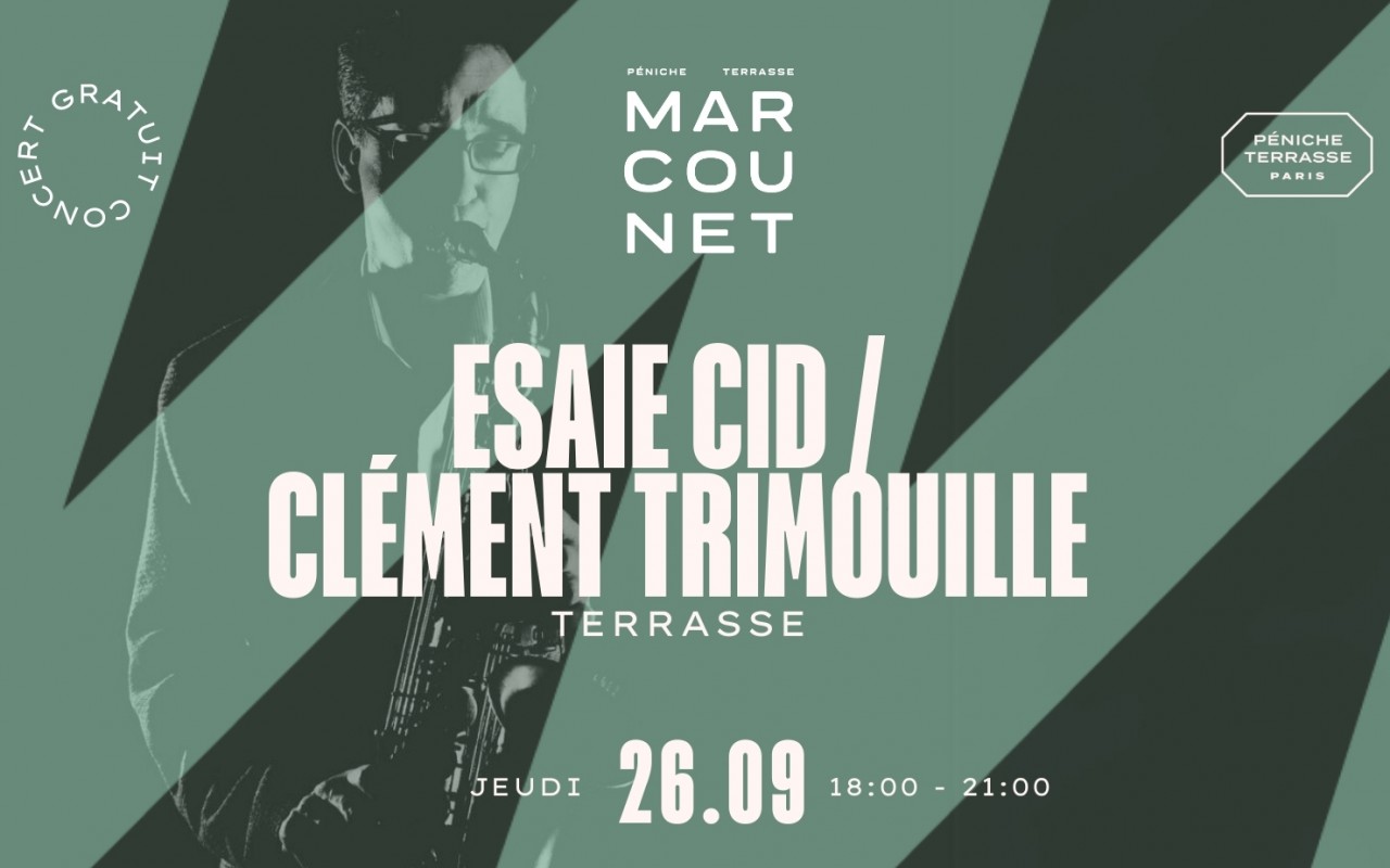 Esaie Cid    /    Clément Trimouille