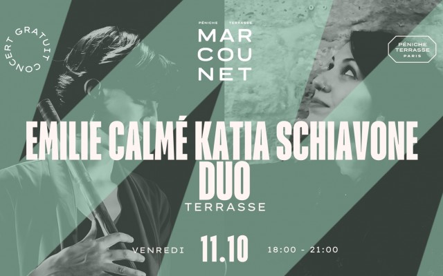 Emilie Calmé & Katia Schiavone Duo Le 11 oct 2024