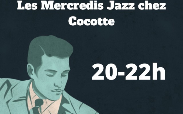 Jazz Wednesdays at Cocotte et Tire Bouchon - Photo : Mathilde Aubrée