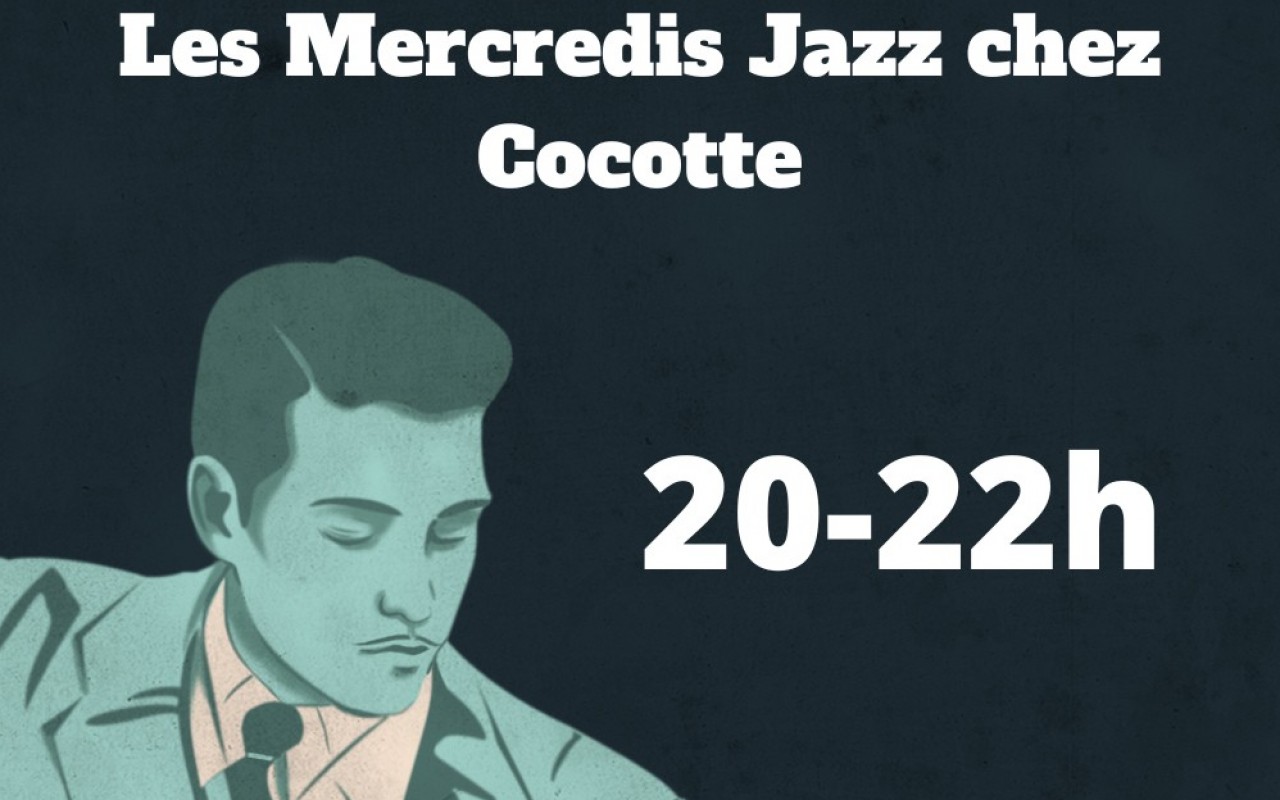 Jazz Wednesdays at Cocotte et Tire Bouchon - Photo : Mathilde Aubrée