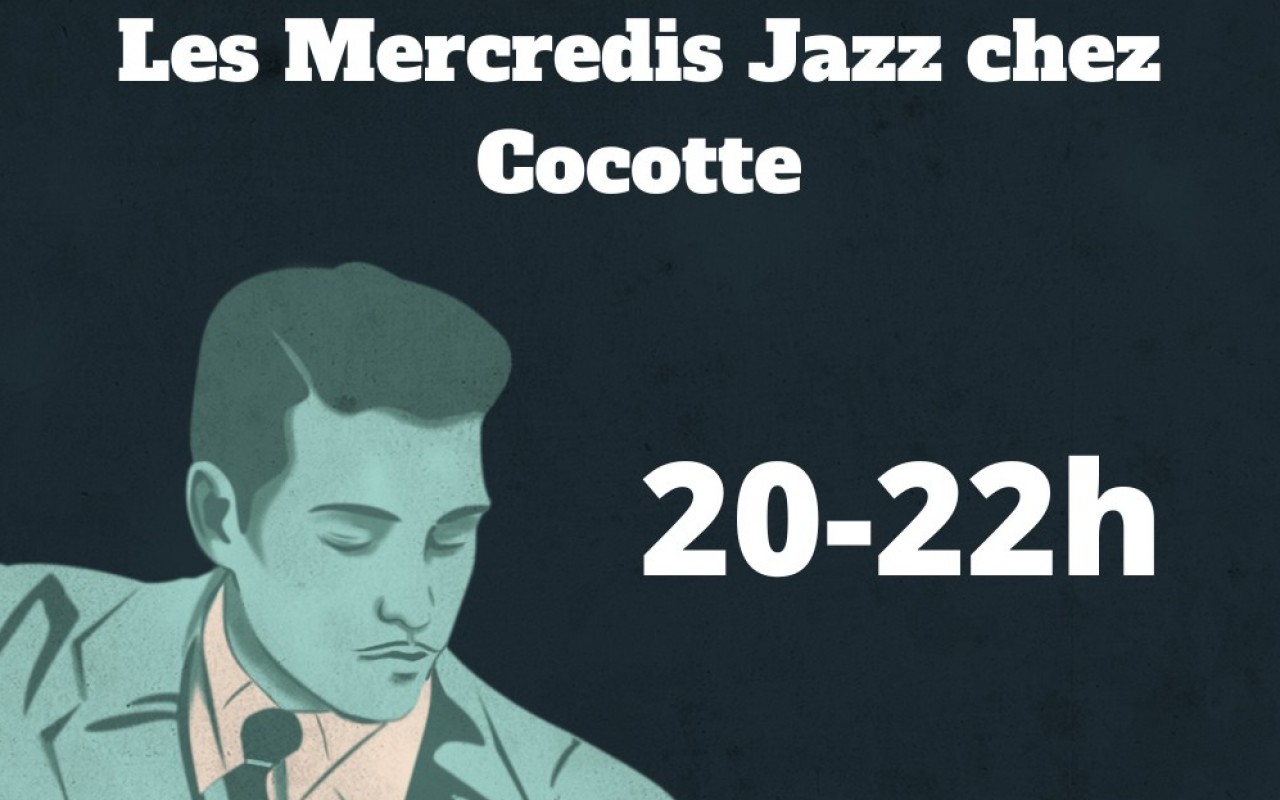 Les Mercredis Jazz Chez Cocotte Et Tire Bouchon - Photo : Mathilde Aubrée