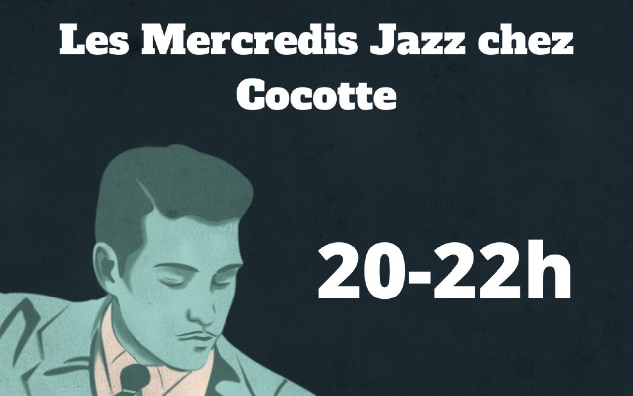 Jazz Wednesdays at Cocotte et Tire Bouchon - Photo : Mathilde Aubrée