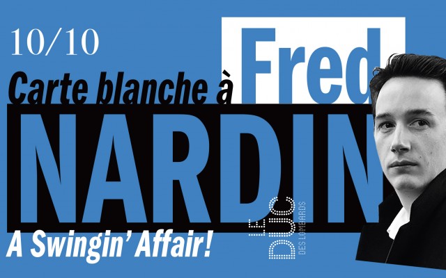 Carte Blanche à Fred Nardin - A Swingin' Affair!