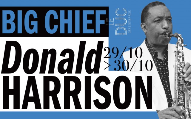 Big Chief Donald Harrison Du 29 au 30 oct 2024