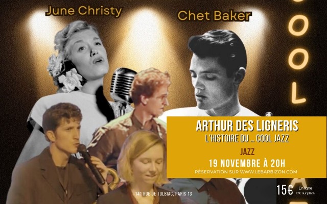 ARTHUR DES LIGNERIS : L’HISTOIRE DU … COOL JAZZ,