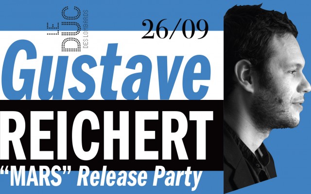 Gustave Reichert - "Mars" Release Party