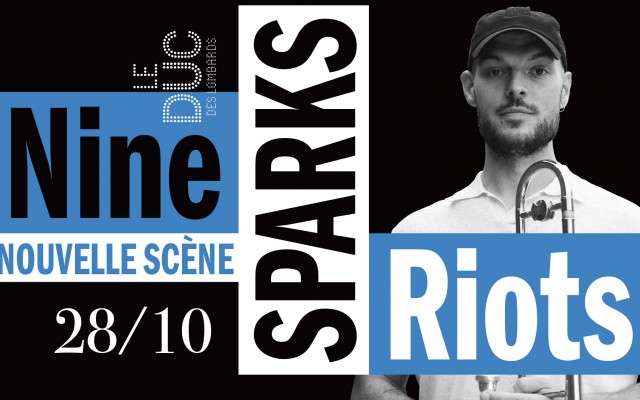 Nine Sparks Riots Le 28 oct 2024