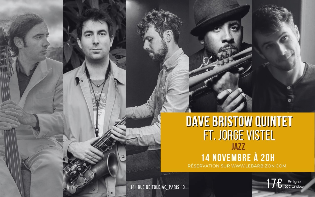  Dave Bristow Quintet ft. Jorge Vistel