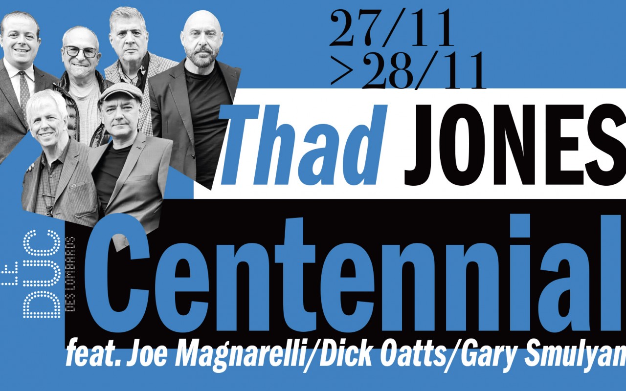 Thad Jones Centennial - feat. Joe Magnarelli/Dick Oatts/Gary Smulyan