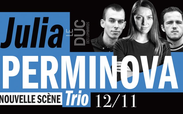 Julia Perminova Trio Le 12 nov 2024