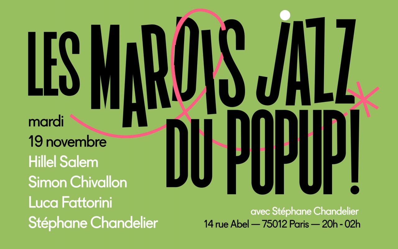 Mardi Jazz! Salem, Chivallon, Fattorini,Chandelier - HILLEL SALEM, SIMON CHIVALLON, LUCA FATTORINI, STEPHANE CHANDELIER