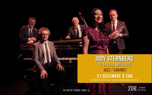 Jody Sternberg : To Eartha With Love Le 21 déc 2024