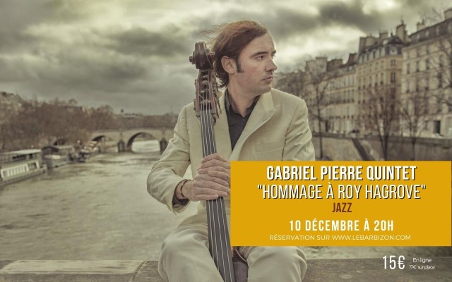 Gabriel Pierre quintet : "Hommage à Roy Hagrove"