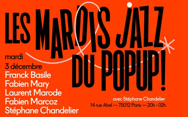 Mardi Jazz! Basile,Marcoz,Mary,Marode,Chandelier - FRANCK BASILE, FABIEN MARY, LAURENT MARODE, FABIEN MARY, STEPHANE CHANDELIER