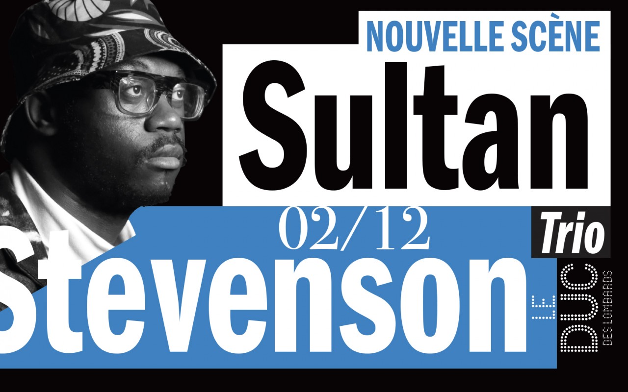 Sultan Stevenson Trio - #LaNouvelleScène